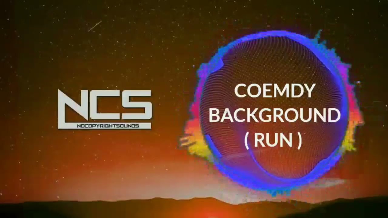 Run - Comedy background music by NCS