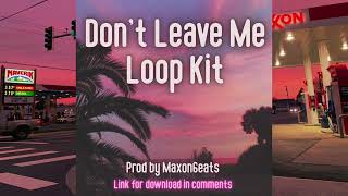 FREE Detroit/Florida Loop kit - ''Don't Leave Me"' (Skilla Baby, Real Boston, Tee Grizzley, 42Dugg)