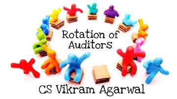 Rotation of Auditors | Companies Act, 2013 | Section 139 | CS Vikram Agarwal