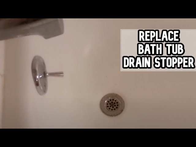 How to Fix Problems With Your Bathtub Drain Stopper - Dengarden