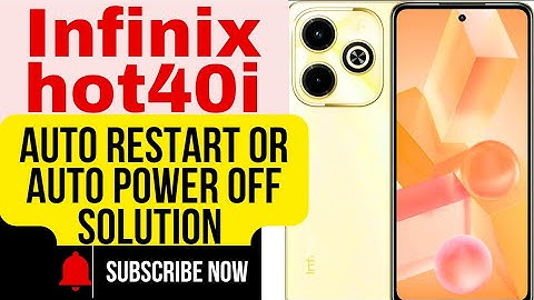 How To Solved Infinix X6528 Auto Restart Problem | Infinix Hot 40i Auto Power Off Solution 