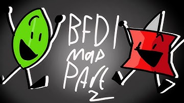 BFDI 1A MAP  PART 2 For Ameera Muhammed