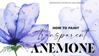 : How to paint TRANSPARENT flowers with WATERCOLOR (Easy painting technique)