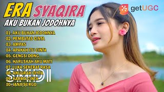 DJ Remix Era Syaqira - Aku Bukan Jodohnya | Full Album