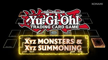 Yu-Gi-Oh! For Beginners - Xyz Monsters and Xyz Summoning