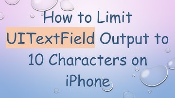 How to Limit UITextField Output to 10 Characters on iPhone