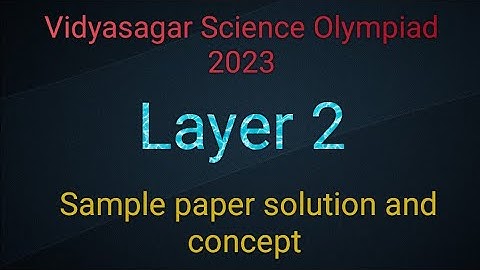 Vidyasagar Science Olympiad,2023 layer 2 sample paper solution #2023 #class9 #wbbse