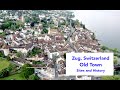 The Old Town of Zug, Switzerland:  Sites and History