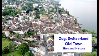 The Old Town of Zug, Switzerland: Sites and History