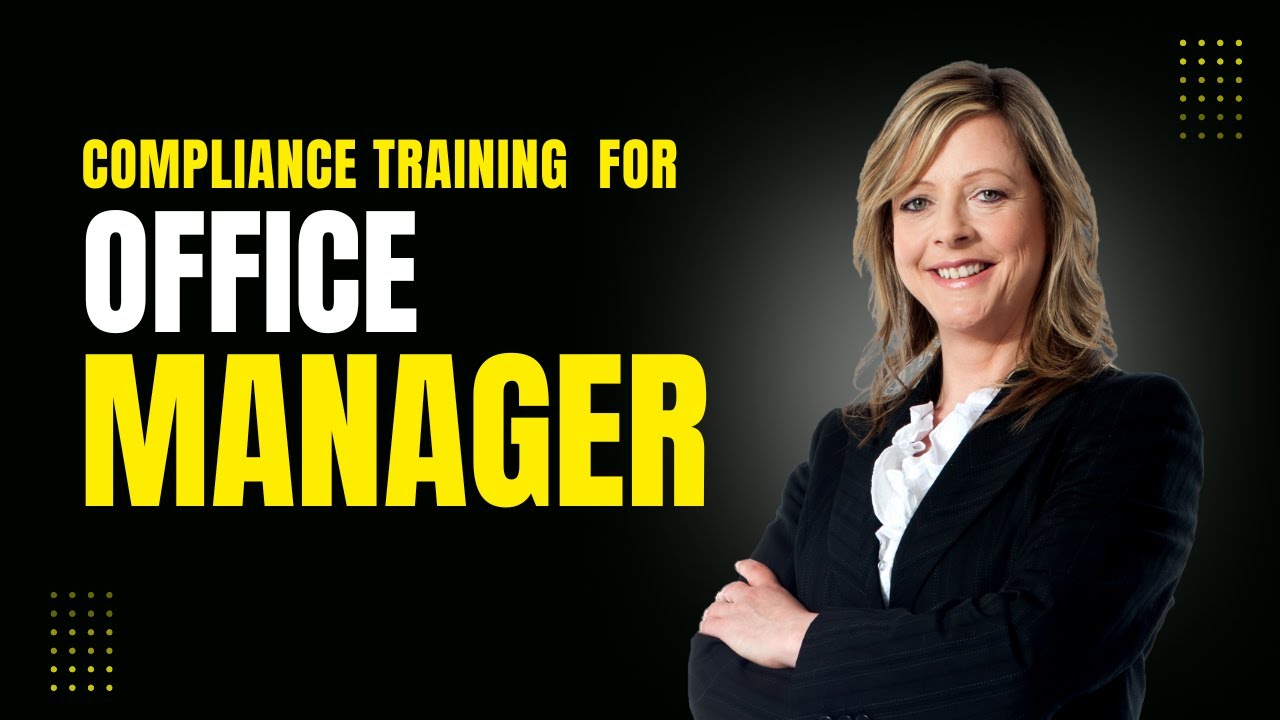 Office Manager Compliance Training | Workplace Compliance Course