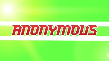 Intro for Anonymous - Made on Android