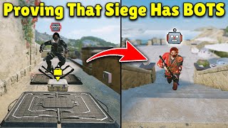 This Video Proves That Siege Has BOTS! - Rainbow Six Siege