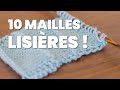 10 tutos de mailles lisires  tricoteles toutes 