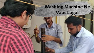 Washing Machine ne Vaat Lagai.. And a Small Update