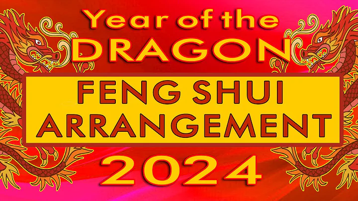 2024 Year of the Dragon Fengshui Arrangements for all directions - DayDayNews