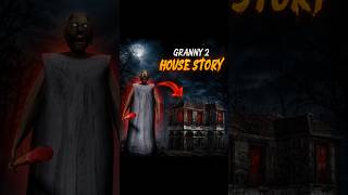 Granny 2 House Story 😱 #shorts #shortsfeed #granny