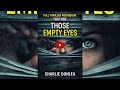 She Saw the Killer… But Can’t Remember | Those Empty Eyes Full Thriller Audiobook #thrilleraudiobook
