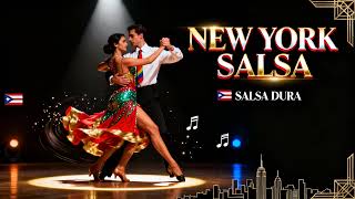 New York Salsa Dura Mix 2025 | Classic Latin Dance Vibes & Powerful Salsa Rhythms