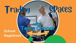 Trading Spaces with Terry Connor | School Registrars