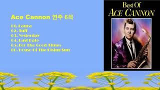 Ace Cannon의 Saxophone  연주곡 6곡 모음