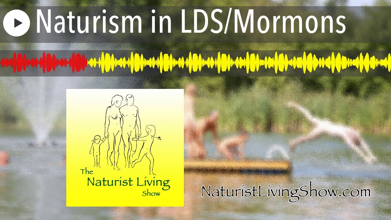 Naturism in LDS/Mormons