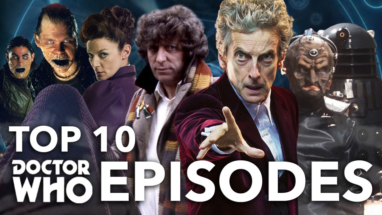 Doctor Who Top 10 Favourite Episodes YouTube