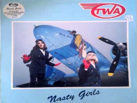 TWA — B2 TWA   Nasty Girls Keith Litman Kardiac Edit)