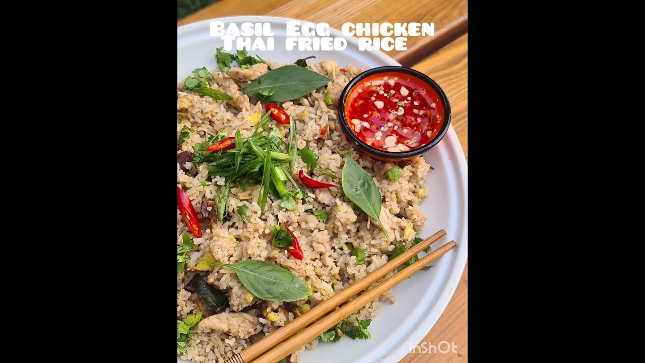 Basil Egg Chicken Thai Fried Rice YouTube