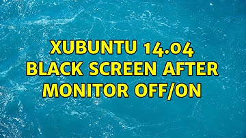 Ubuntu: Xubuntu 14.04 black screen after monitor off/on (3 Solutions!!)