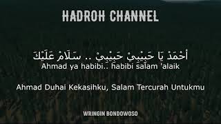 Ahmad Ya Habibi (versi hadroh) lirik dan terjemah
