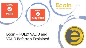 Ecoin   FULLY VALID and VALID Referrals explained
