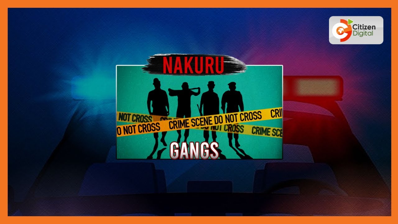 Notorious criminal gang terrorises Nakuru residents