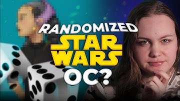 Creating a Star Wars Character using a RANDOM GENERATOR