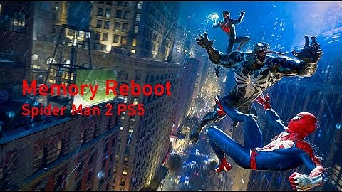 Spider Man 2 PS5 , Memory Reboot
