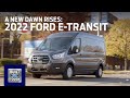 The 2022 Ford E-Transit: A New Dawn Rises | E-Transit | Ford