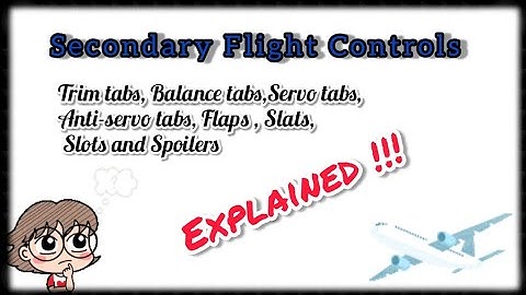 Secondary Flight Controls explained