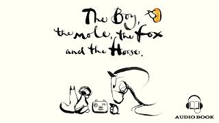 The Boy, The Mole, The Fox, and The Horse Audiobook