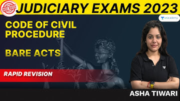 Code of Civil Procedure | Bare Acts | Rapid Revision for Judiciary 2023 Exams | Asha Tiwari
