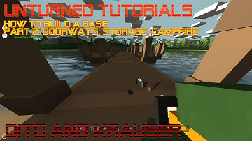Unturned Tutorials | How to Build a Base | Part 2 of 2: Doorways, etc.