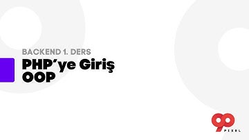 Backend 1. Ders: PHP