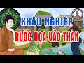 Kể Truyện Đêm Khuya Khẩu Nghiệp Rước Họa Vào Thân Quả Báo Gánh Cả Đời Không Hết #Mới