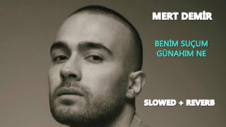 Mert Demir - Benim Suçum Günahım Ne (Slowed + Reverb) Resimi