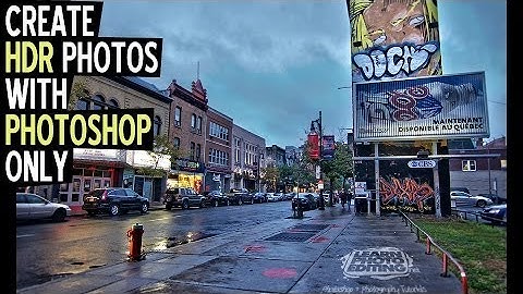 How to create HDR Photos in Photoshop