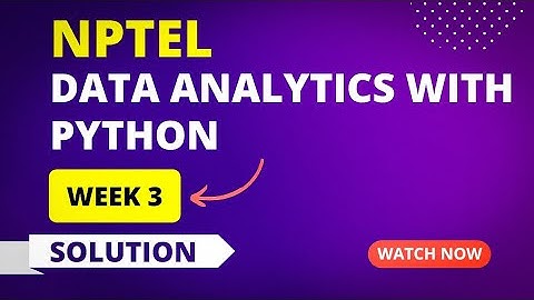 NPTEL Data Analytics With Python Week 3 Quiz Assignment Answers 2023 | Sikshapath Blog