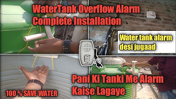WaterTank Overflow Alarm Installation | Pani Ki Tanki Me Alarm Kaise Lagaye | #wiring #wateralarm