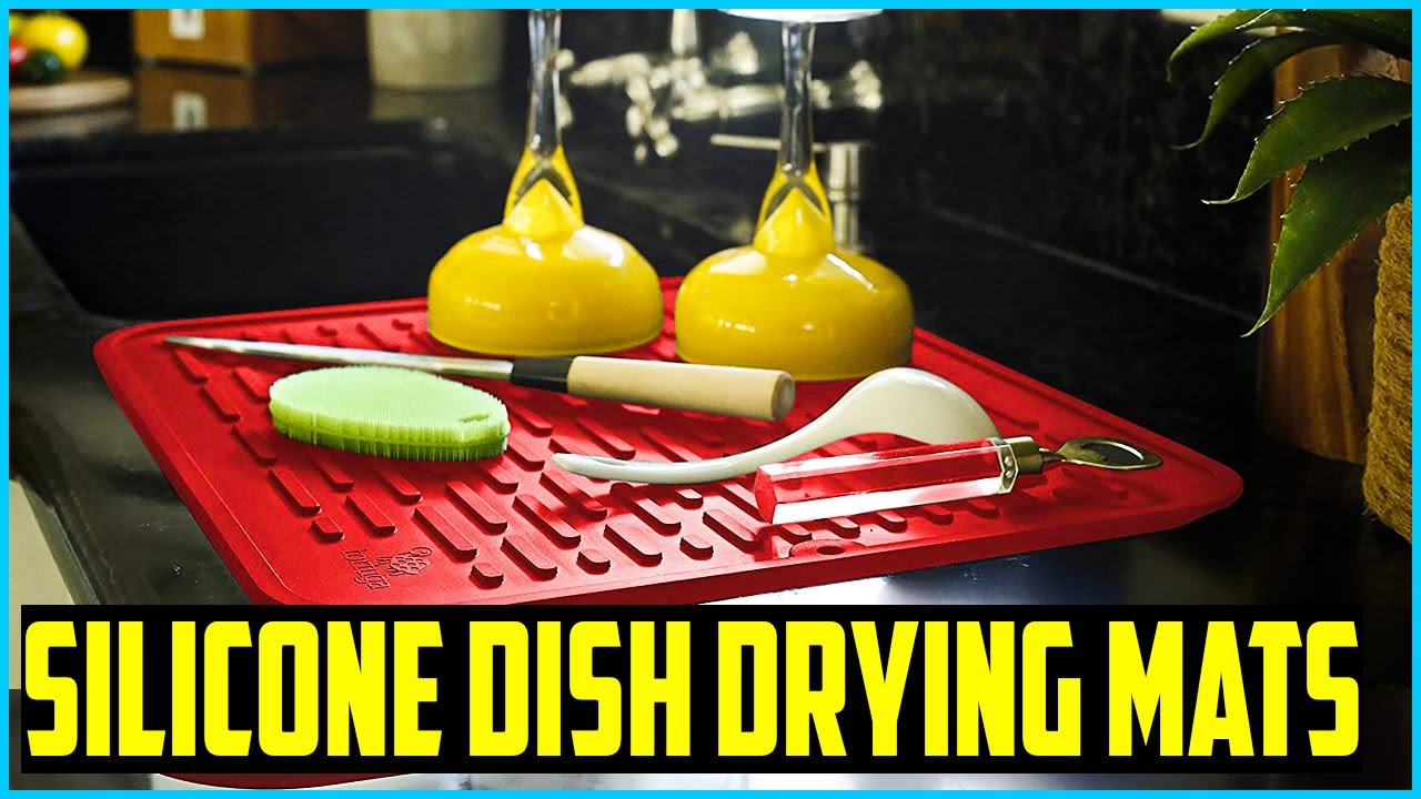 Top 5 Best Silicone Dish Drying Mats in 2020 Reviews YouTube