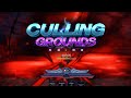 CULLING GROUNDS 😎