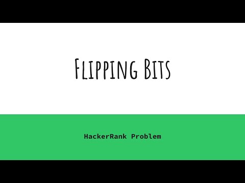 Flipping Bits HackerRank Solution