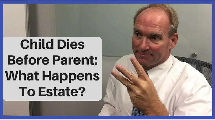 Child Dies Before Parent: What Happens To Estate?