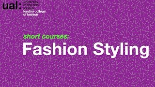 Fashion Styling LCF Short Courses